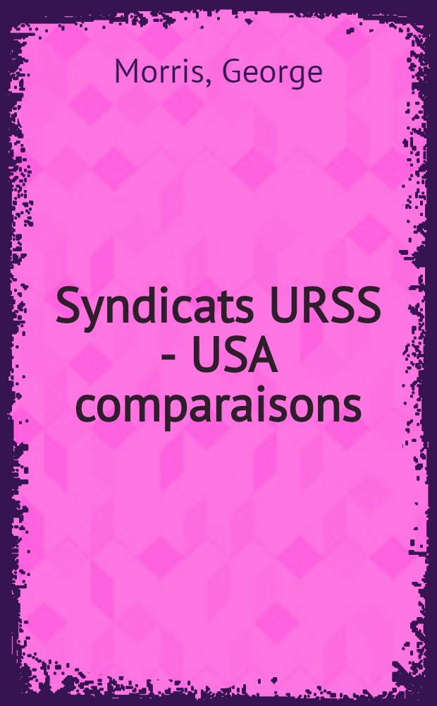 Syndicats URSS - USA comparaisons