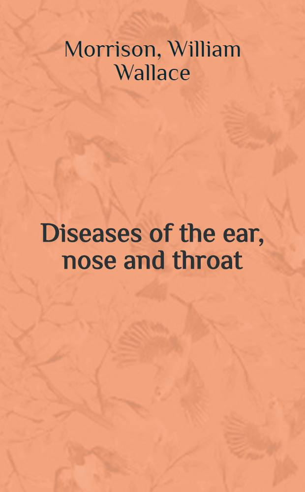 Diseases of the ear, nose and throat