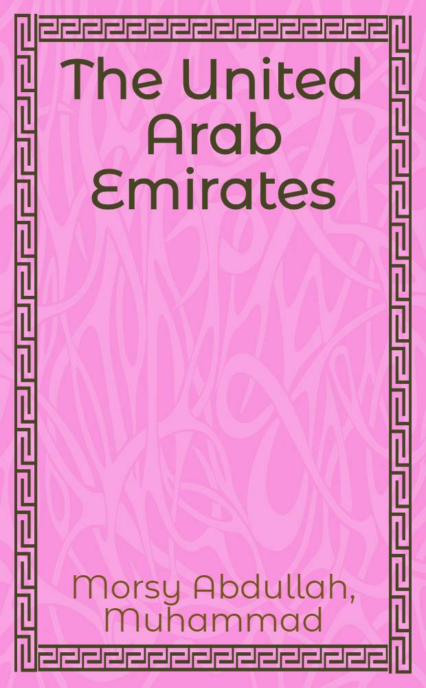 The United Arab Emirates : A mod. history