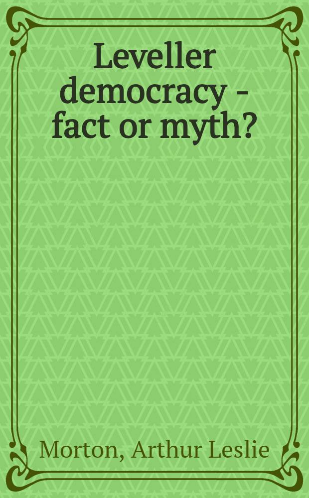 Leveller democracy - fact or myth?