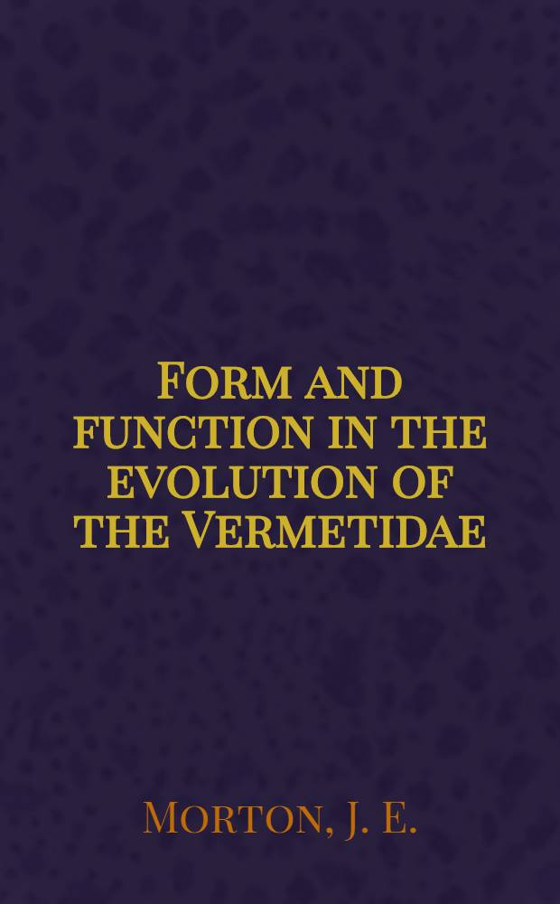 Form and function in the evolution of the Vermetidae