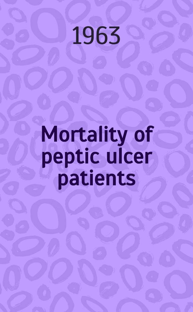 Mortality of peptic ulcer patients : Symposium