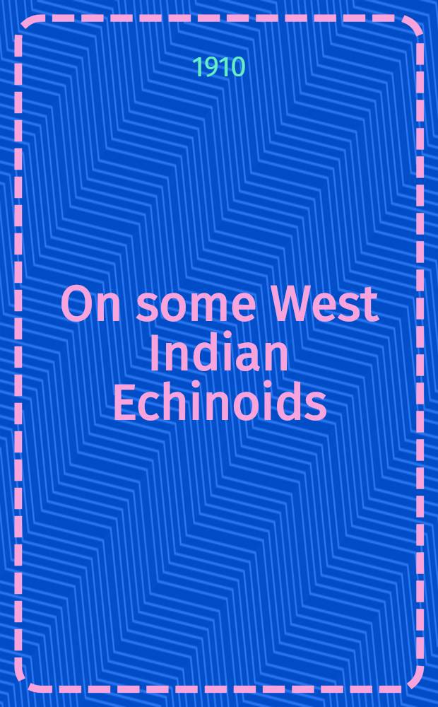 On some West Indian Echinoids