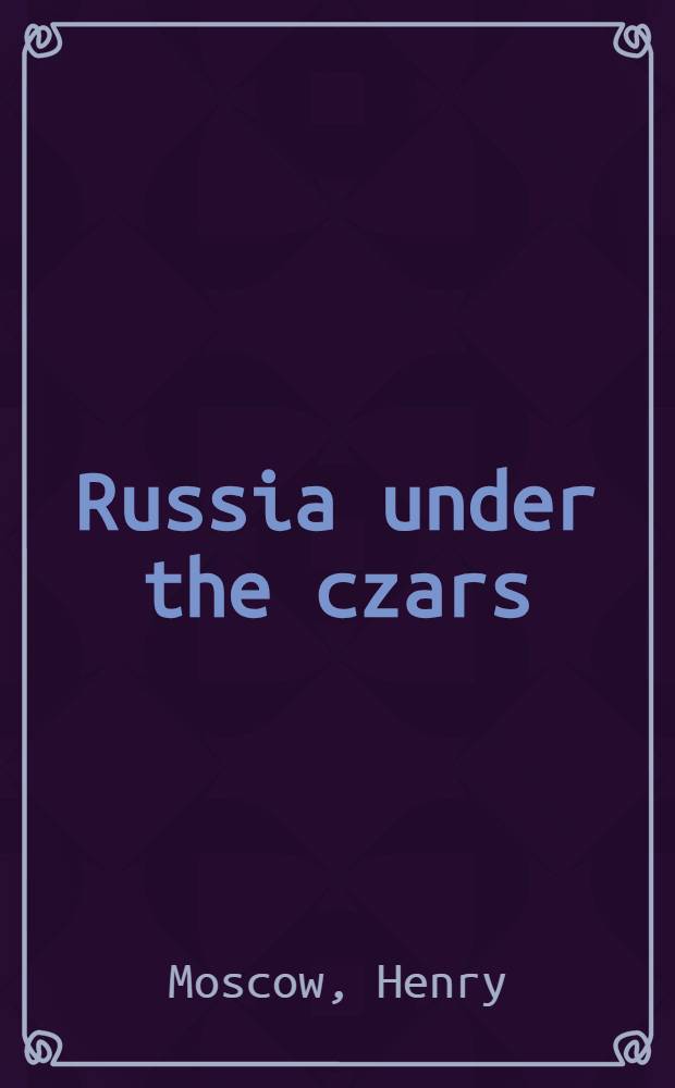 Russia under the czars