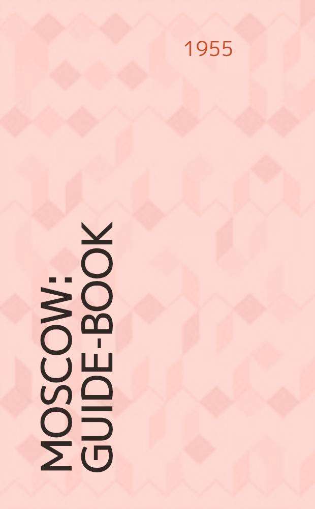 Moscow : Guide-book