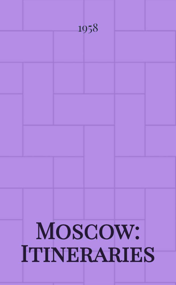 Moscow : Itineraries