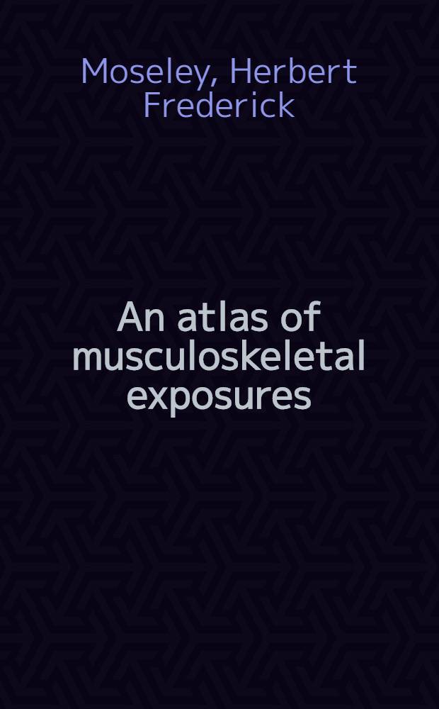 An atlas of musculoskeletal exposures