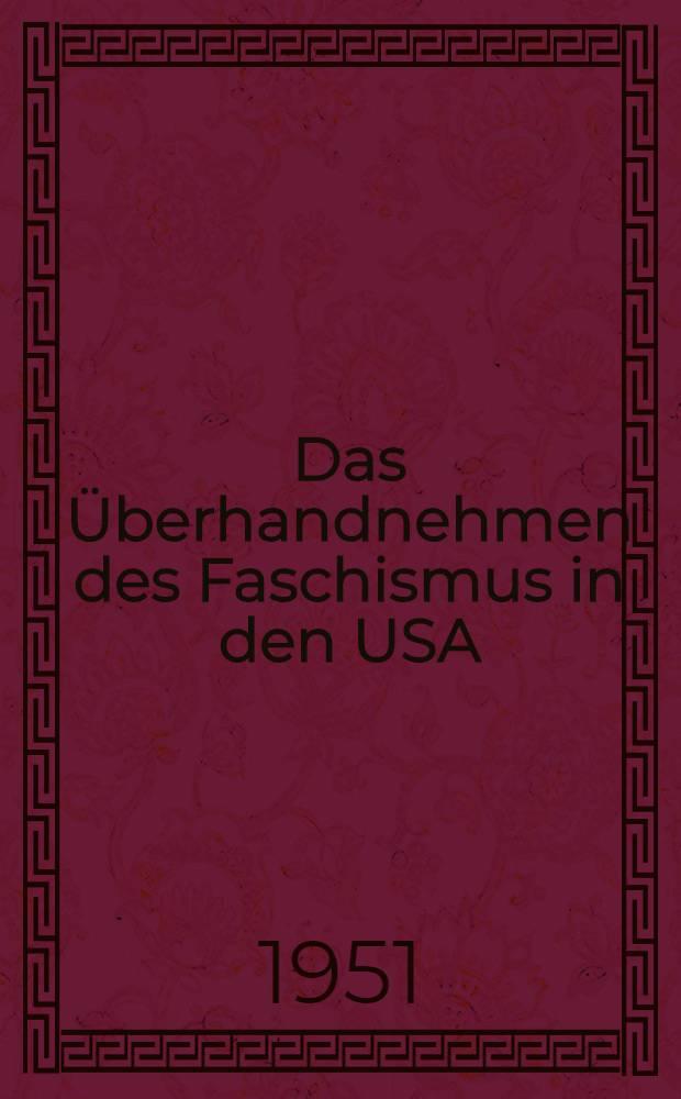 Das Überhandnehmen des Faschismus in den USA