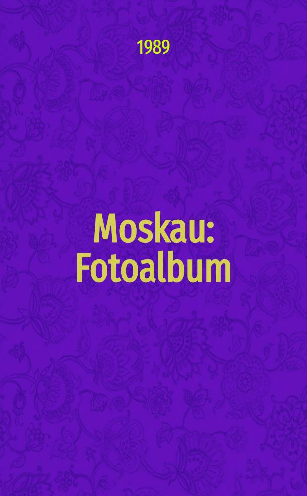 Moskau : Fotoalbum