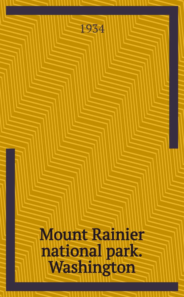 ... Mount Rainier national park. Washington