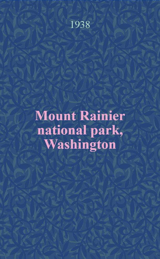 Mount Rainier national park, Washington