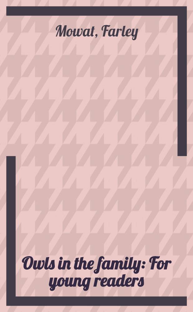 Owls in the family : For young readers