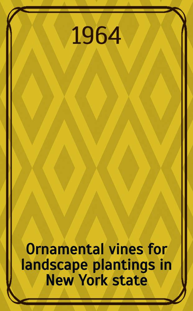 Ornamental vines for landscape plantings in New York state