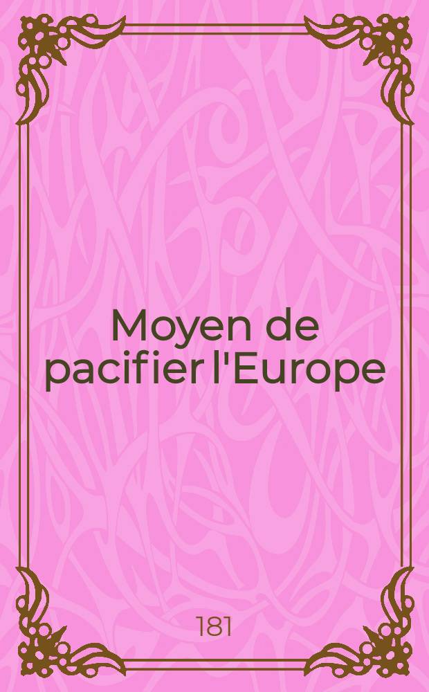 Moyen de pacifier l'Europe
