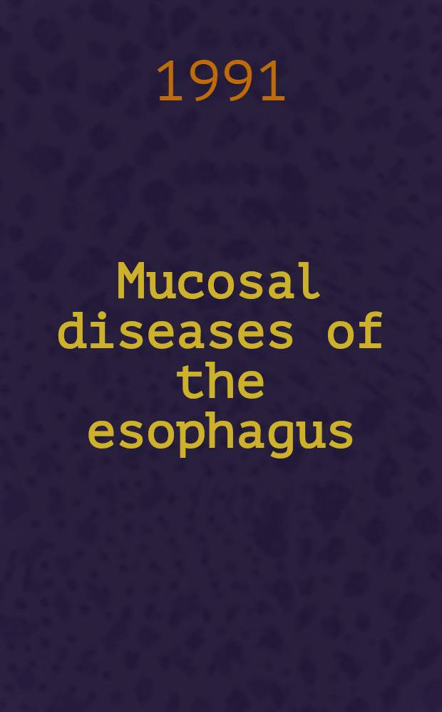 Mucosal diseases of the esophagus