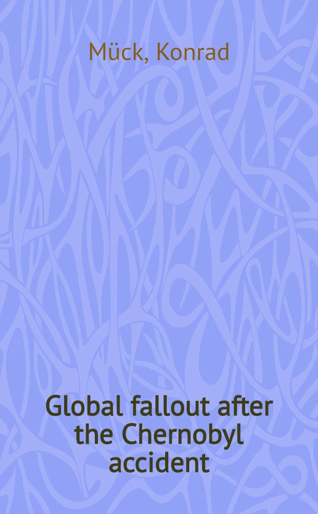 Global fallout after the Chernobyl accident