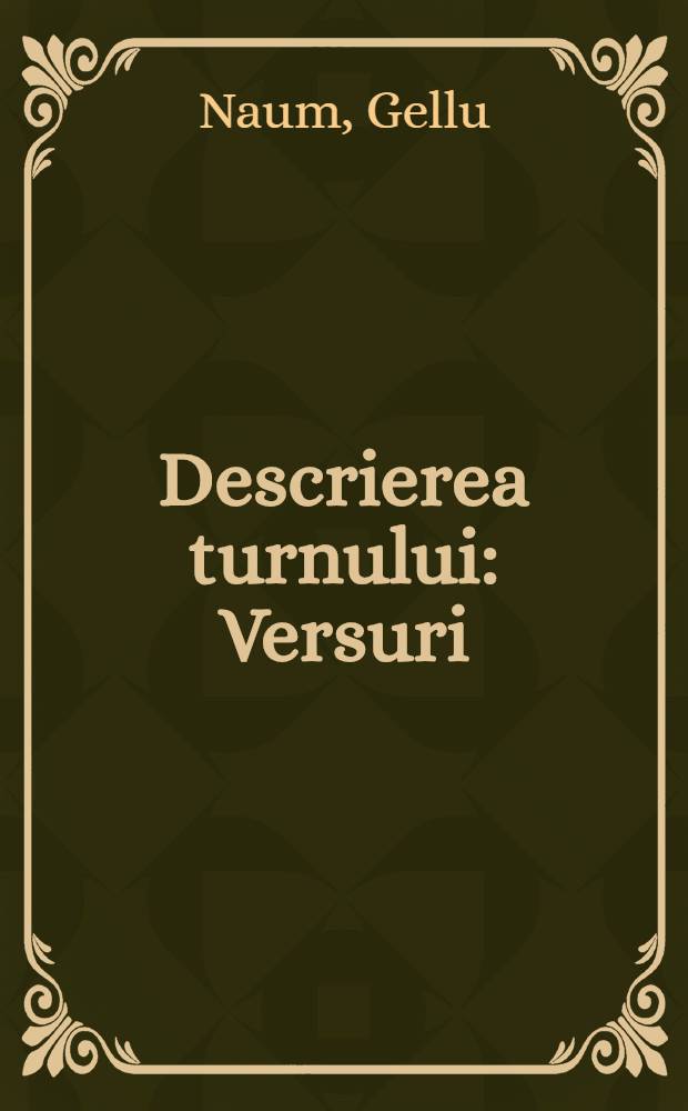 Descrierea turnului : Versuri