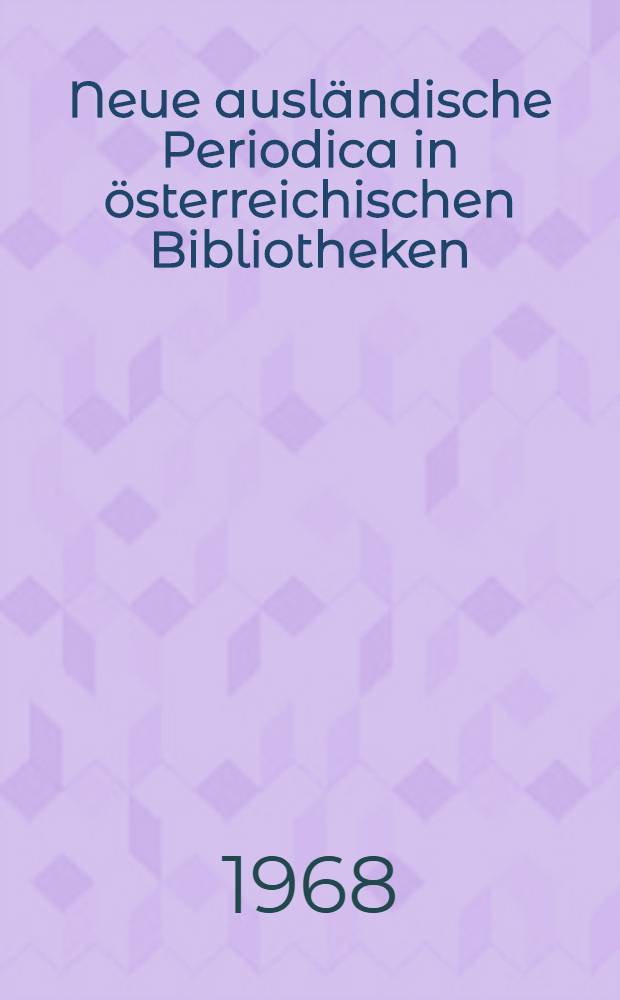 Neue ausländische Periodica in österreichischen Bibliotheken (NAP). 1-8