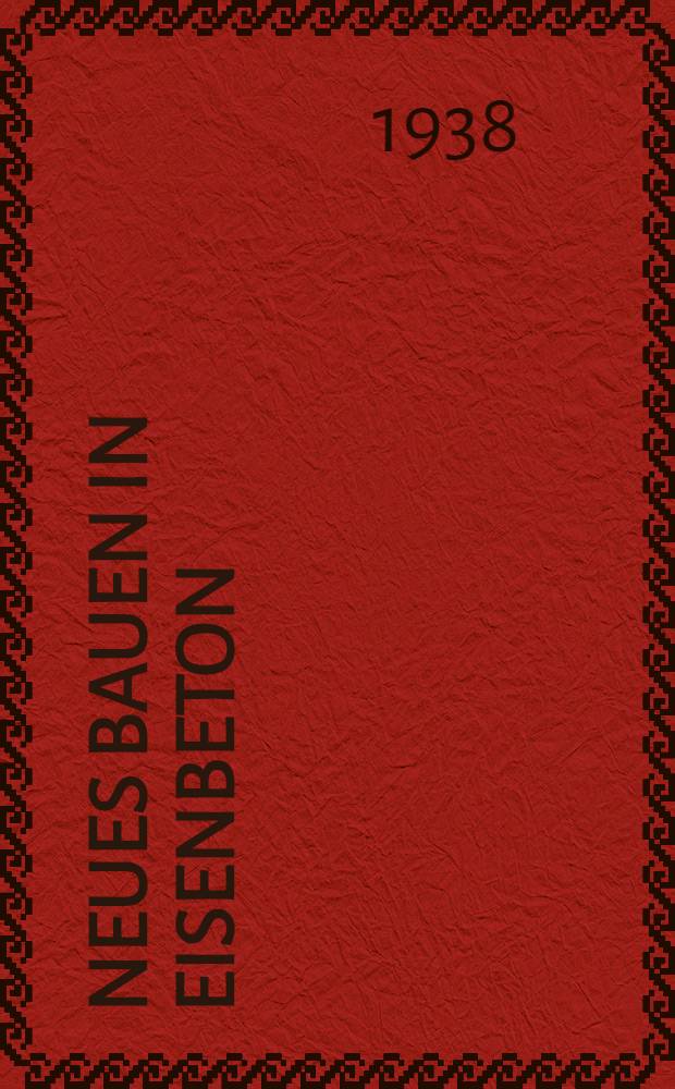 Neues Bauen in Eisenbeton