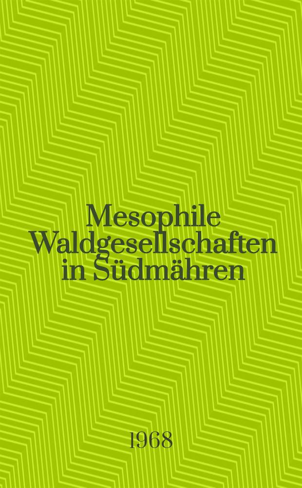 Mesophile Waldgesellschaften in Südmähren