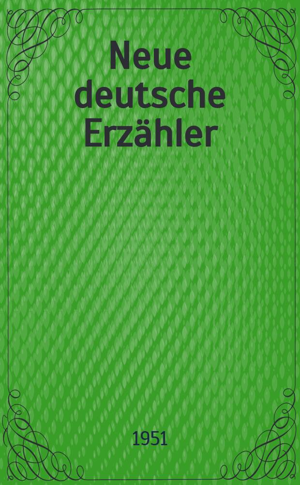 Neue deutsche Erz&auml;hler : Geschichten aus unserer Zeit