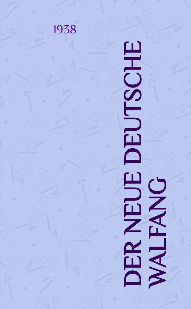 Der neue deutsche Walfang : Ein praktisches Handbuch seiner geschichtlichen, rechtlichen, naturwissenschaftlichen und technischen Grundlagen ... unter Mitarbeit namhafter Fachleute