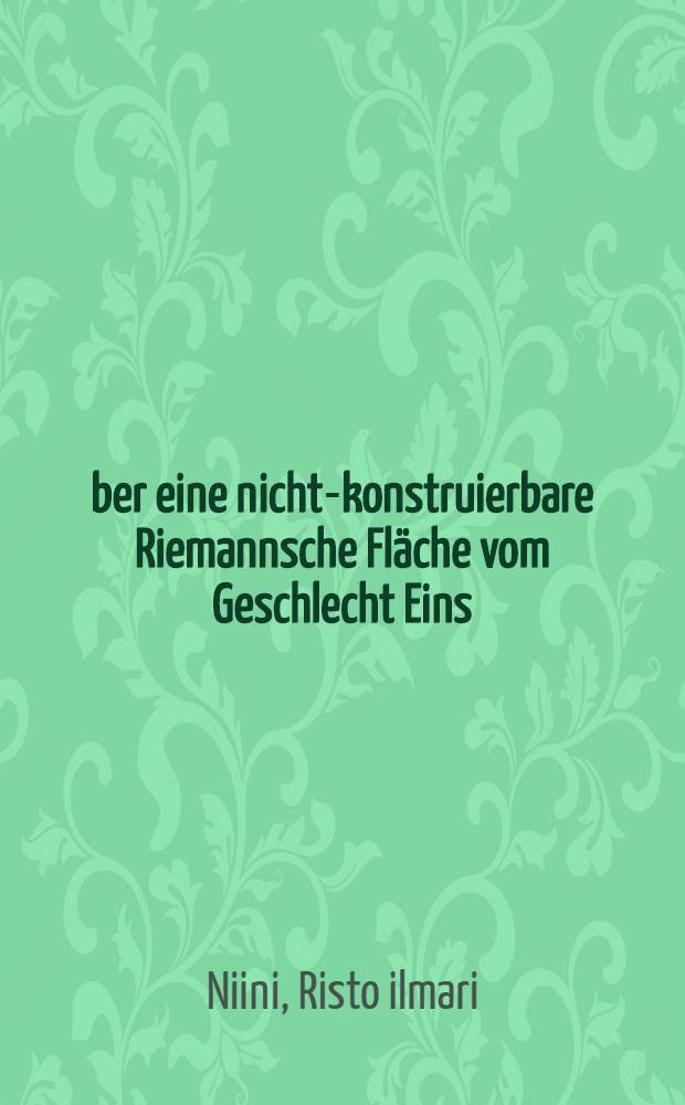 Über eine nicht-konstruierbare Riemannsche Fläche vom Geschlecht Eins