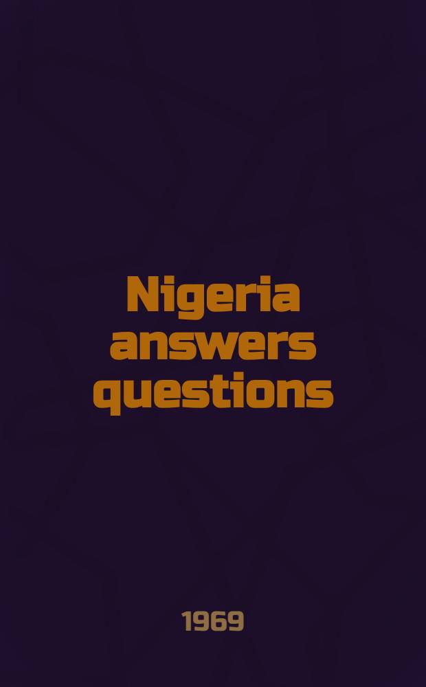 Nigeria answers questions