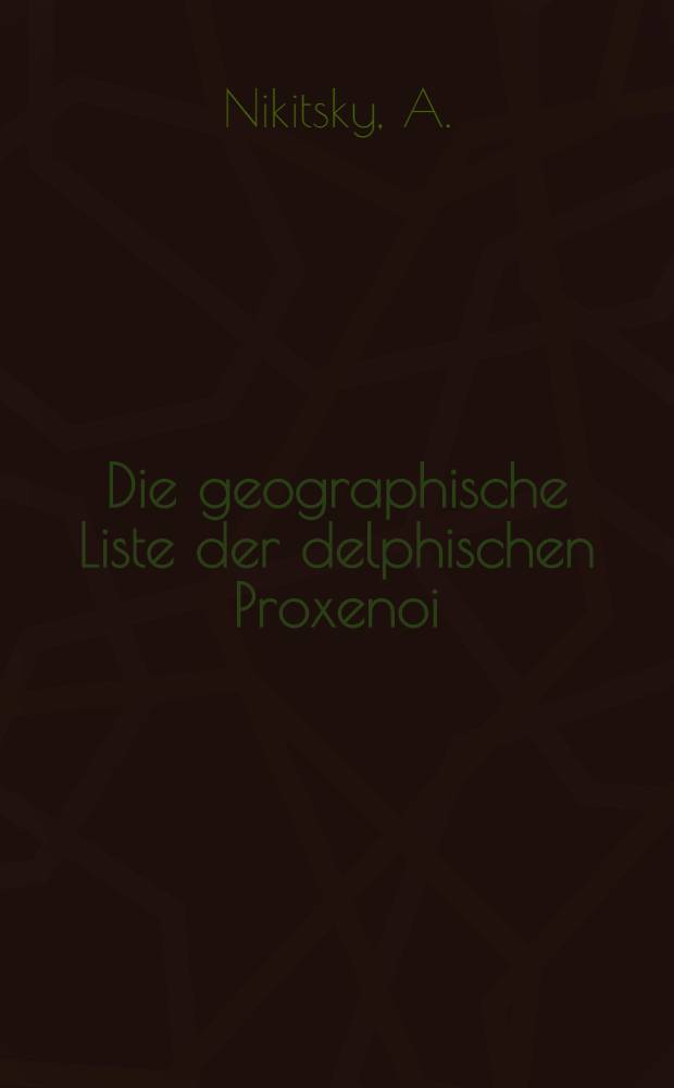 Die geographische Liste der delphischen Proxenoi
