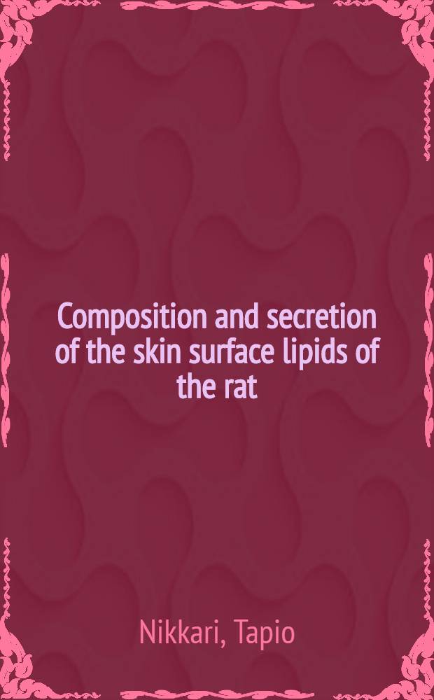 Composition and secretion of the skin surface lipids of the rat; effects of dietary lipids and hormones