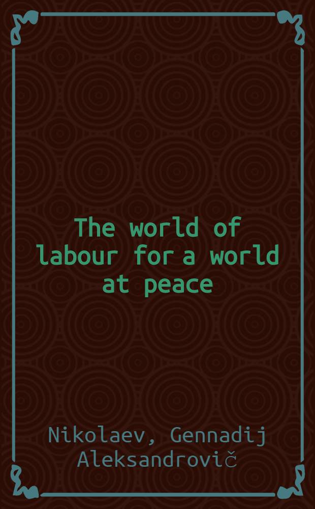 The world of labour for a world at peace