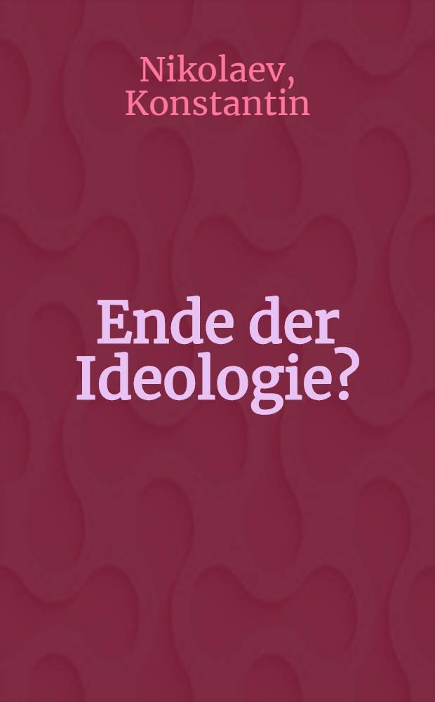 Ende der Ideologie?