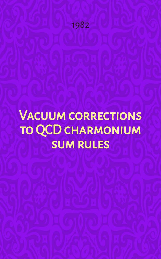 Vacuum corrections to QCD charmonium sum rules : Basic formalism a. O(G³) results