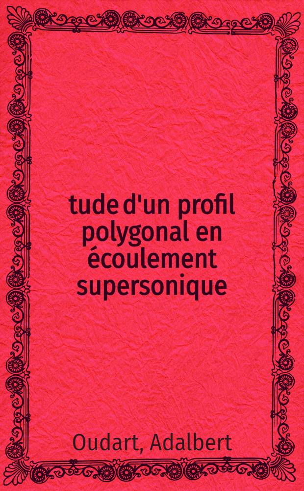 Étude d'un profil polygonal en écoulement supersonique