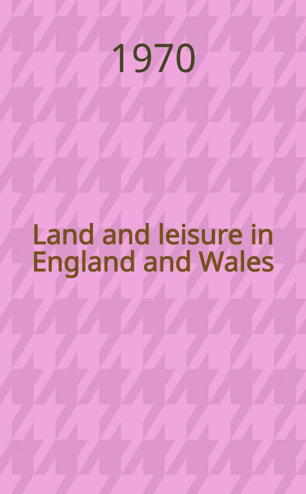 Land and leisure in England and Wales