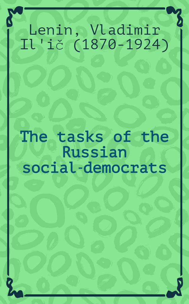 The tasks of the Russian social-democrats