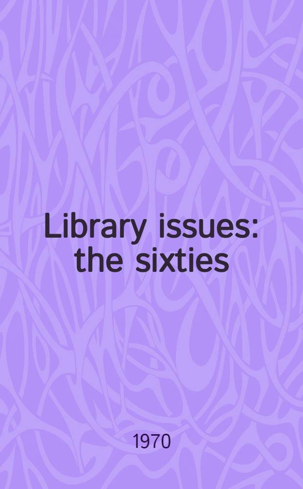 Library issues: the sixties