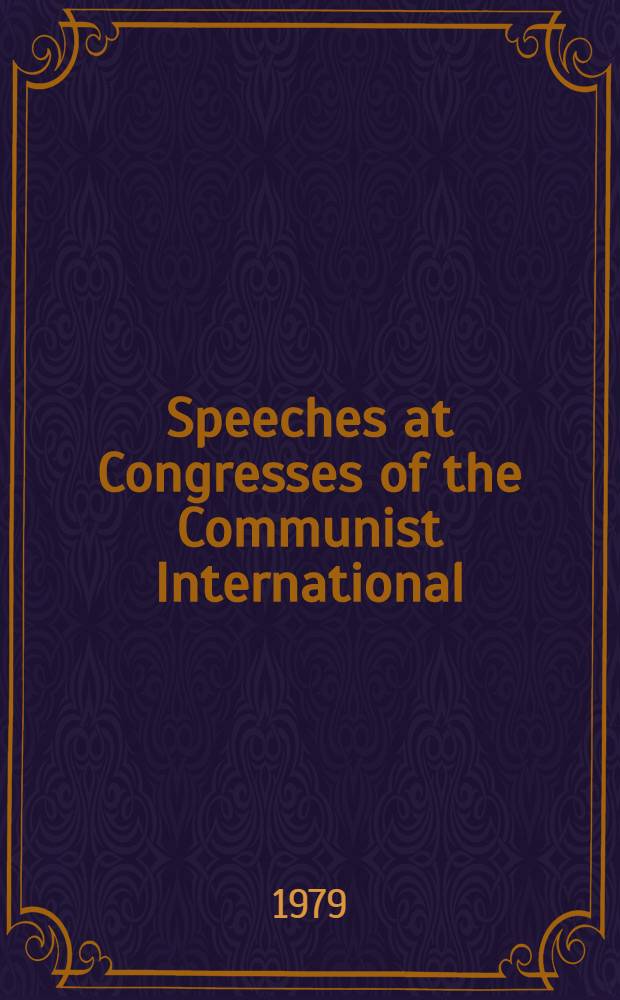 Speeches at Congresses of the Communist International