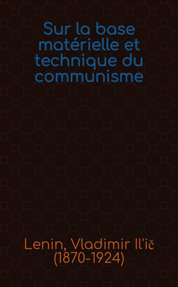 Sur la base matérielle et technique du communisme