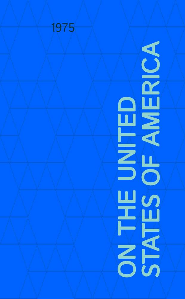 On the United States of America : Collected articles : Transl. from the Russian
