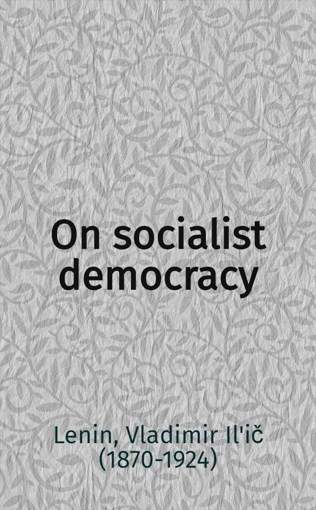 On socialist democracy