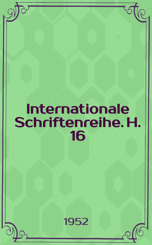 Internationale Schriftenreihe. H. 16 : Die Vaterländische Front und ihre nächsten Aufgaben