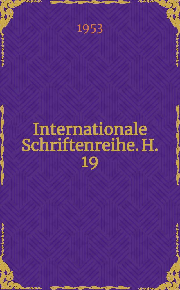 Internationale Schriftenreihe. H. 19 : Chinas revolutionäre Kriege