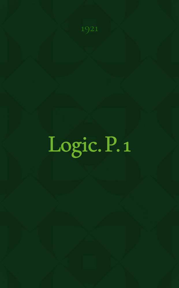 Logic. P. 1