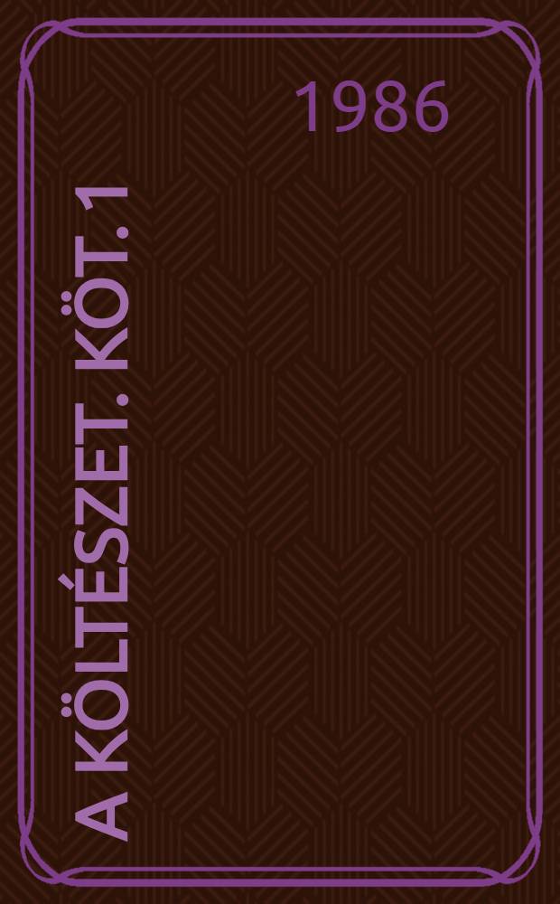 A költészet. Köt. 1