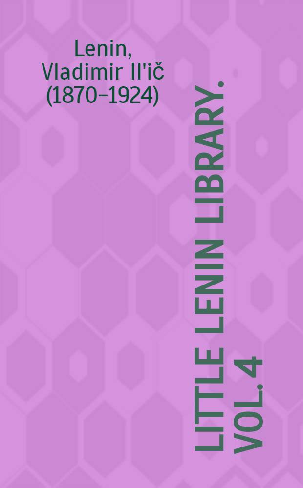 Little Lenin library. Vol. 4 : What is to be done?