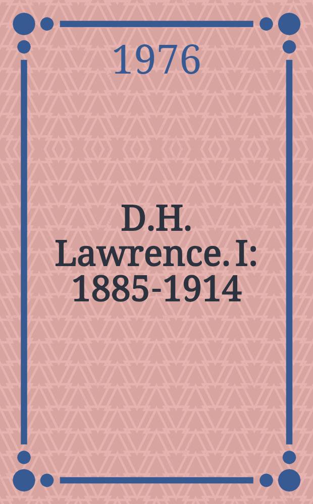 D.H. Lawrence. I : 1885-1914