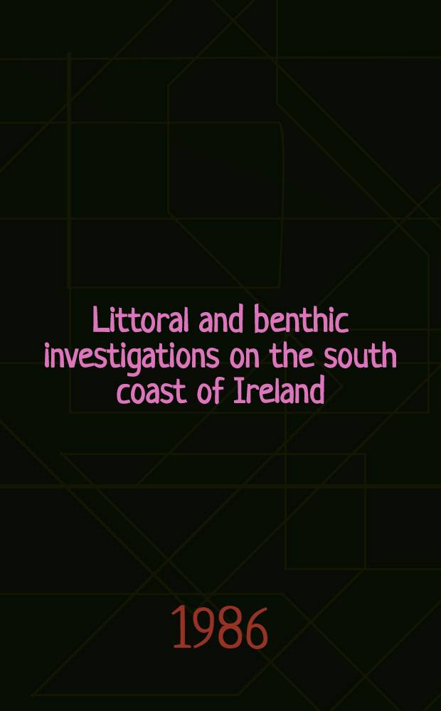 Littoral and benthic investigations on the south coast of Ireland