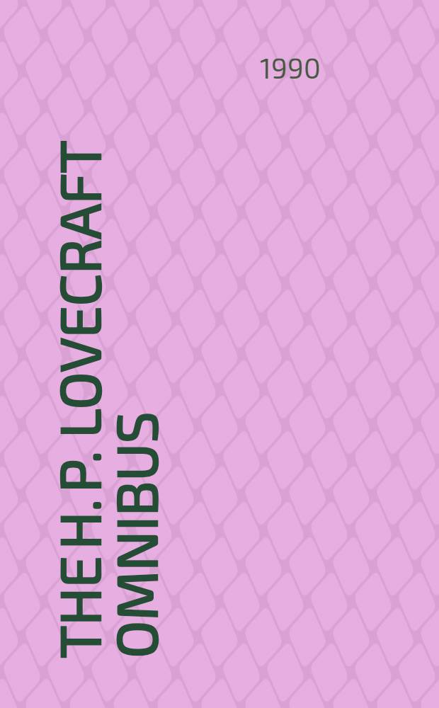 The H. P. Lovecraft omnibus