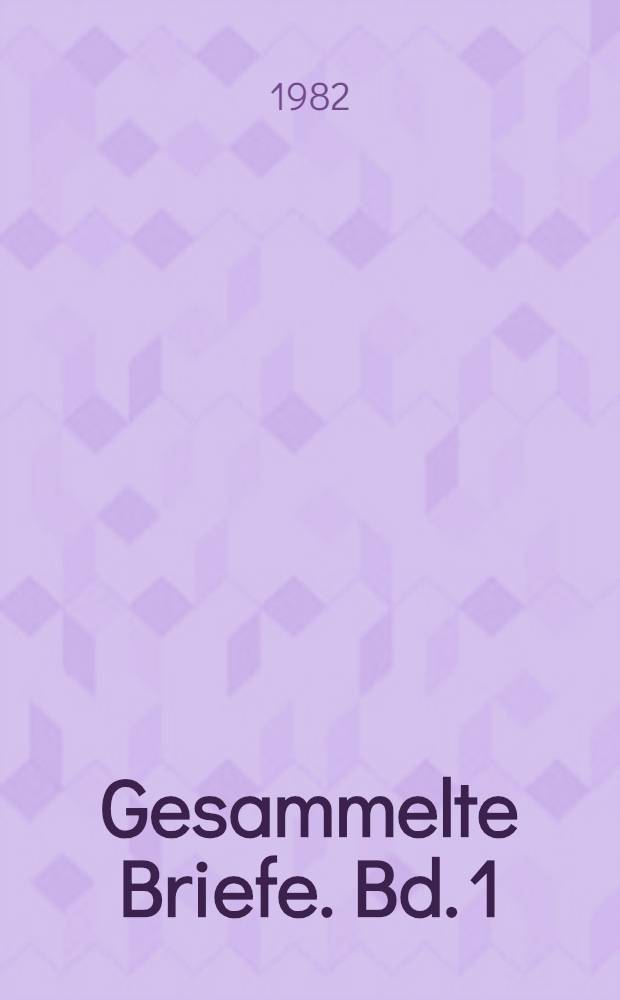 Gesammelte Briefe. Bd. 1 : [1893 bis 1902]